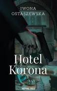 Hotel Korona - Iwona Ostaszewska