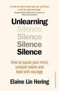 Unlearning Silence - Hering Elaine Lin