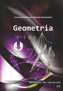 Geometria Matematyka dla nauczycieli - Krzysztof Mostowski