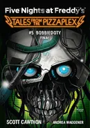 Five Nights at Freddy's: Tales from the Pizzaplex. Bobbiedoty. Finał Tom 5 - Scott Cawthon