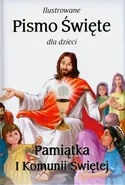 Ilustrowane Pismo Święte dla dzieci I Komunia - Jude Winkler