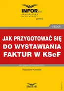 Jak przygotować się do wystawiania faktur w KSeF - Radoslaw Kowalski