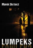 Lumpeks - Marek Skrzecz