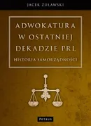 Adwokatura w ostatniej dekadzie PRL - Jacek Żuławski