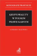 Kryptowaluty w polskim prawie karnym - Agnieszka Błażowska
