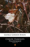 Childe Harold’s Pilgrimage - George Gordon Byron