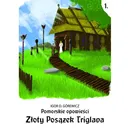 Pomorskie opowiesci 1 Złoty posążek Triglava - Górewicz Igor D.