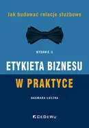Etykieta biznesu w praktyce - Dagmara Łuczka