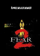 Fear 2 - Tomasz Wojciechowski