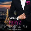 International Guy#1. Paryż - Audrey Carlan