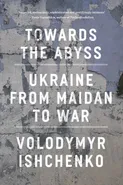 Towards the Abyss - Volodymyr Ishchenko