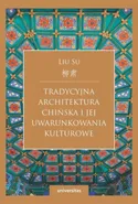Tradycyjna architektura chińska i jej uwarunkowania kulturowe - Liu Su