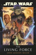 Star Wars The Living Force - Miller John Jackson