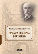 Sprawa sumienia polskiego - Marian Zdziechowski