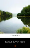 Rogue River Feud - Zane Grey