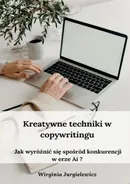 Kreatywne techniki w copywritingu - Wirginia Jurgielewicz