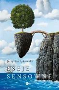 Eseje sensowne - Jerzy Surdykowski