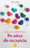 Po nitce do szczęścia - Daria Kaszubowska