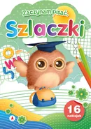 Zaczynam pisać Szlaczki - Wioleta Żyłowska