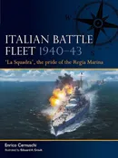 Fleet 6 Italian Battle Fleet 1940-43 - Enrico Cernuschi