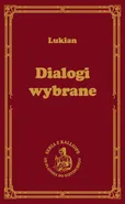 Dialogi wybrane - Lukian z Samosaty