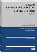 Prawo restrukturyzacyjne. Restructuring law - Jakub Kokowski