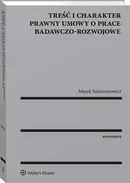 Treść i charakter prawny umowy o prace badawczo-rozwojowe - Marek Salamonowicz