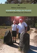 Kamienne kręgi w Polsce - Bożena Kaszuba