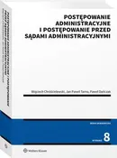 Postępowanie administracyjne i postępowanie przed sądami administracyjnymi - Jan Tarno