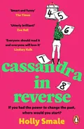 Cassandra in Reverse - Holly Smale