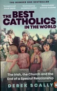 The Best Catholics in the World - Derek Scally