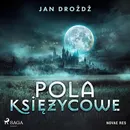 Pola księżycowe - Jan Drożdż