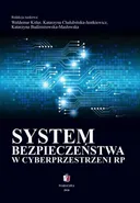 SYSTEM BEZPIECZEŃSTWA W CYBERPRZESTRZENI RP - Katarzyna Chałubińska-Jentkiewicz