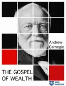The Gospel of Wealth - Andrew Carnegie