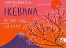 Ikebana op. 70 na fortepian - Janina Garścia