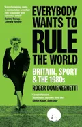 Everybody Wants to Rule the World - Roger Domeneghetti