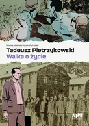 Tadeusz Pietrzykowski - walka o życie - Maciej Jasiński