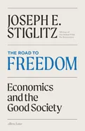 The Road to Freedom - Stiglitz Joseph E.