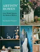 Artists' Homes Live/Work Spaces for Modern Makers - Harford Thompson Tom