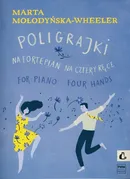 Poligrajki na fortepian na cztery ręce - Marta Mołodyńska-Wheeler
