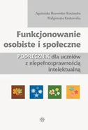 Funkcjonowanie osobiste i społeczne Podręcznik - Agnieszka Borowska-Kociemba