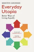 Everyday Utopia - Kristen Ghodsee