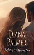 Miłośc i kłamstwa - Diana Palmer