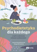 Psychodietetyka dla każdego - Joanna Michalina Jurek
