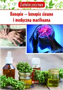 Ziołolecznictwo Konopie konopie siewne i medyczna marihuana - Marta Kępa