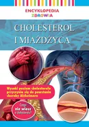 Encyklopedia zdrowia Cholesterol i miażdżyca - Magda Lipka