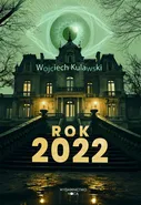 Rok 2022 - Wojciech Kulawski