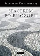 Spacerem po filozofii - Stanisław Ziemiański (SJ)