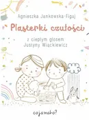 Plasterki czułości - Agnieszka Jankowska-Figaj