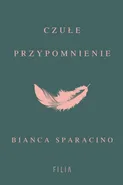 Czułe przypomnienie - Bianca Sparacino